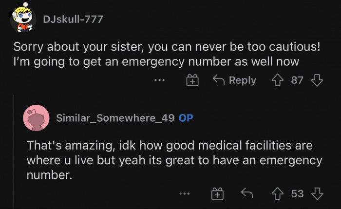 Having an emergency number is the way to go!