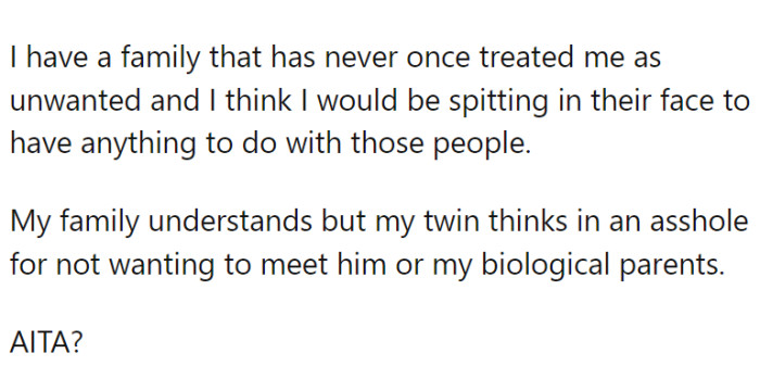 His twin brother who remained with the bio family wants to meet him, but OP is not sure