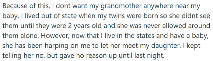 For that reason, the OP doesn't want her grandmother around her baby.