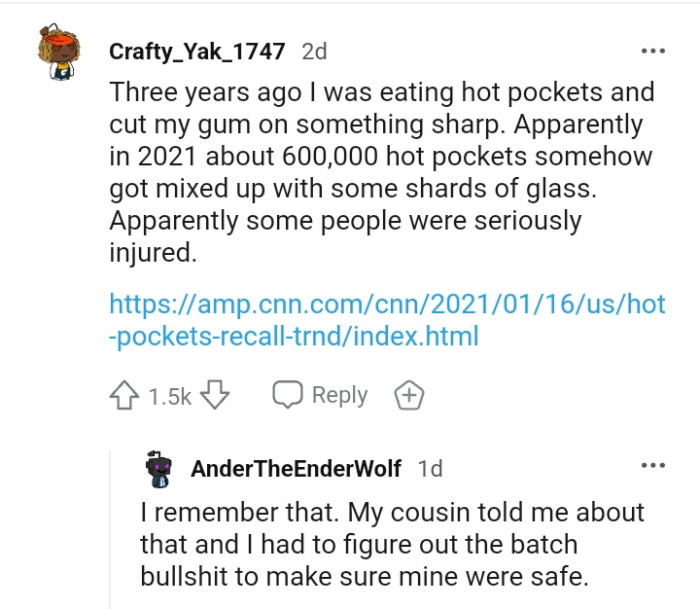 12. Hot pockets somehow got mixed up with some shards of glass