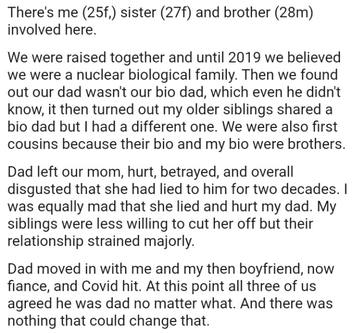 The family found out their dad wasn't their biological dad, which even he didn't know