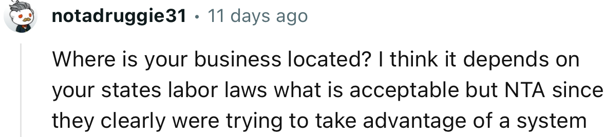 “NTA since they clearly were trying to take advantage of a system.”