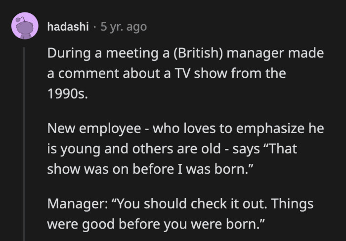 17. I would have dissolved into my seat.