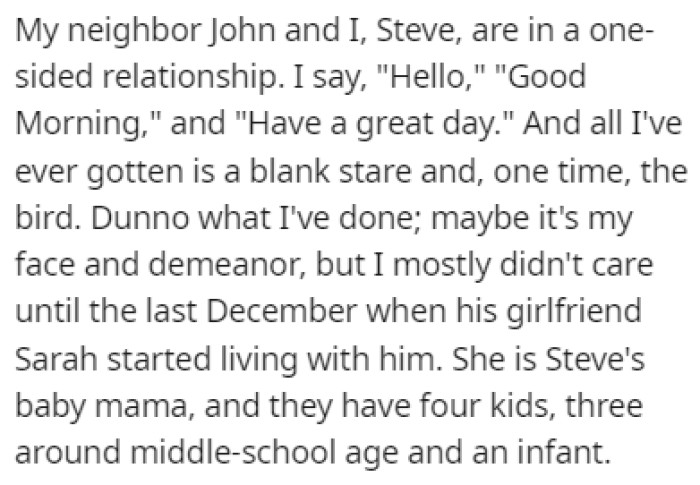 OP and his neighbor John are in a one-sided relationship; OP will greet him, but the neighbor never returns the favor