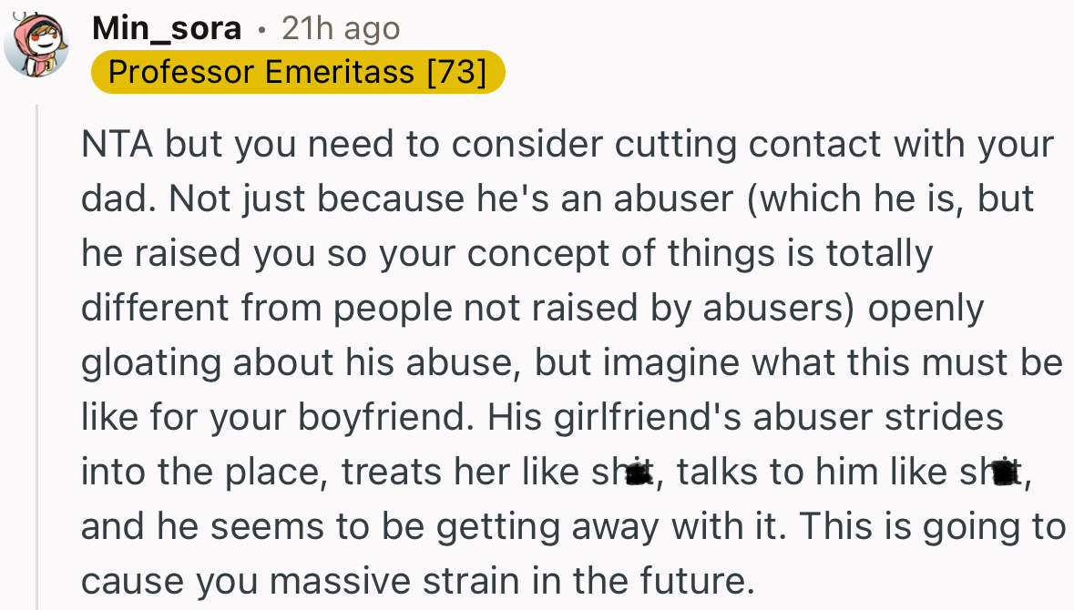 “Not the A**hole, but you need to consider cutting contact with your dad.”