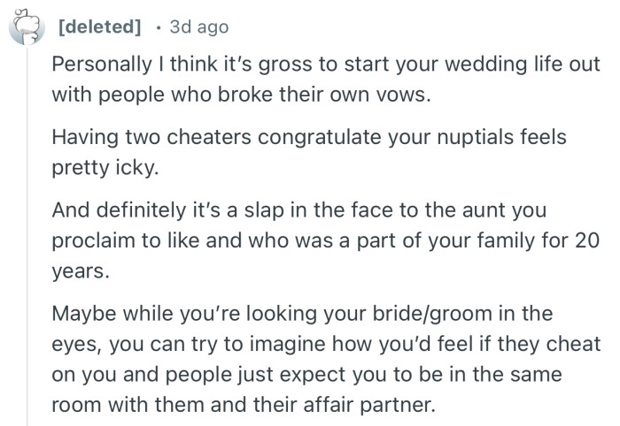 “Personally I think it’s gross to start your wedding life out with people who broke their own vows.”
