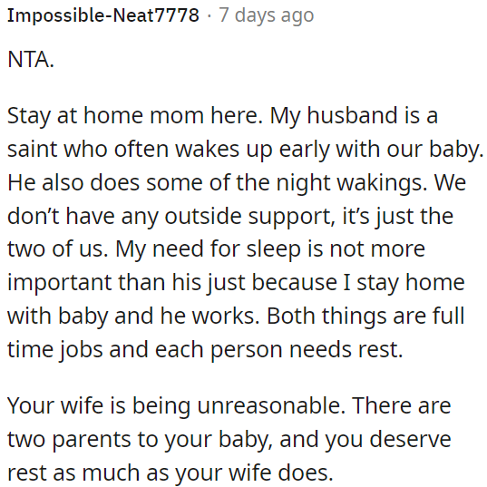 The wife's refusal to acknowledge the husband's need for rest is unreasonable.