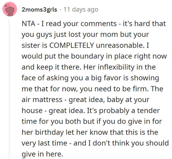 Sister's flexibility is doing a disappearing act; time for a firm 'no more magic tricks' boundary. Air mattress or baby at the house? Pick one, it's not a circus.