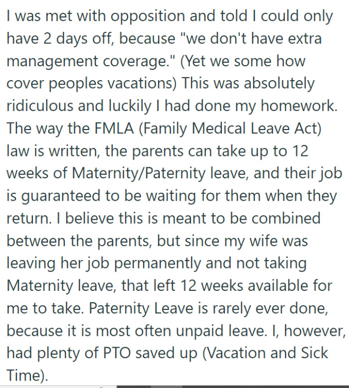 He asked his store manager for a week off, only to be told that he could take a mere two days because 