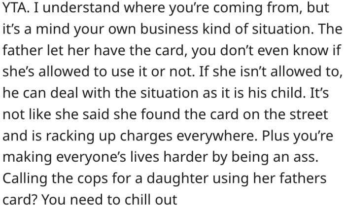 3. She had no right to interfere because the teenager wasn't related to her.
