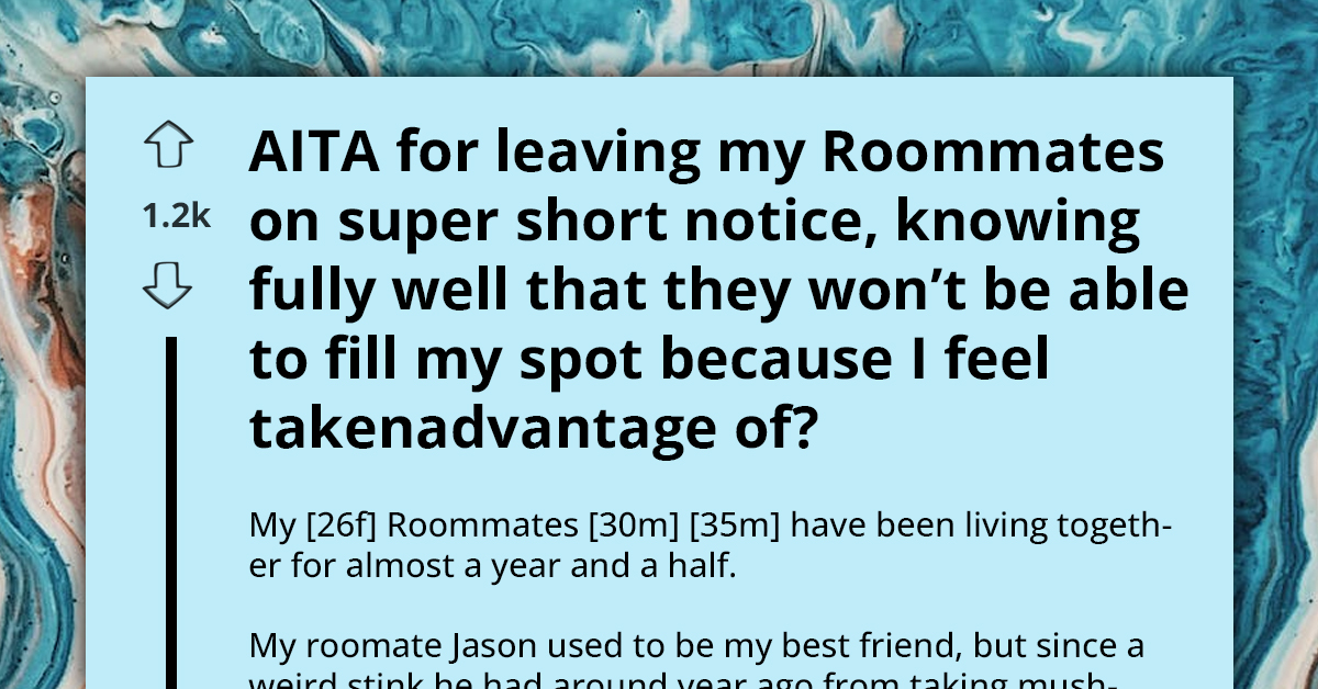 Girl Hesitates To Suddenly Leave Apartment, Knowing Roommates Can't Afford It - But Finds Revenge Too Sweet To Miss