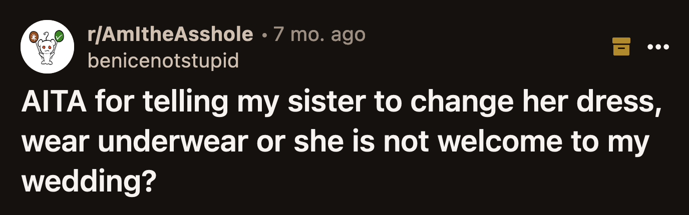 Her sister pointed out that OP allowed the other bridesmaids to buy the dress they wanted as long as it was within the color scheme.