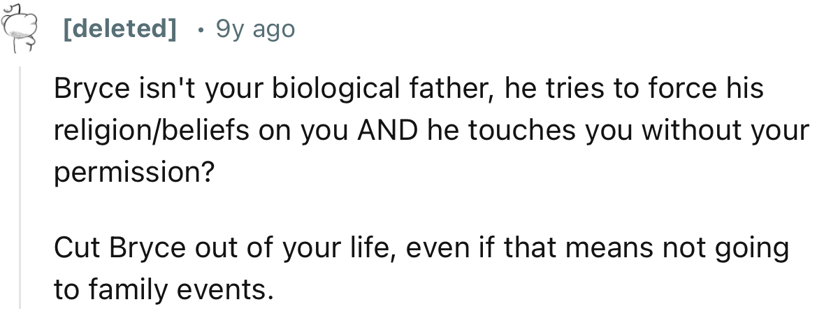 “Cut Bryce Out of Your Life, Even If That Means Not Going to Family Events.”