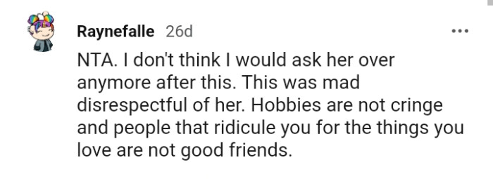 This was a huge disrespect coming from the OP's friend