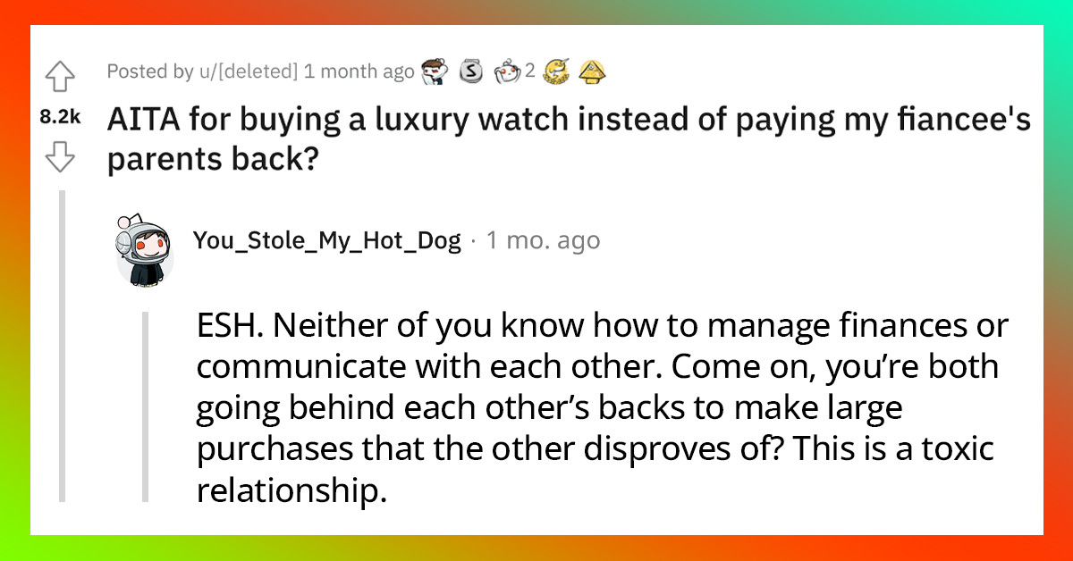 Man Chooses To Purchase High-End Watch Over Repaying His Fiancée's Parents For Overseas Vacation