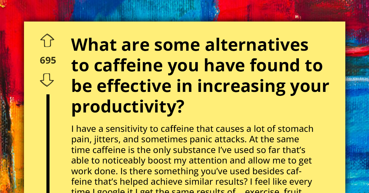 People Online Share 20 Alternatives To Caffeine For Increase In Productivity