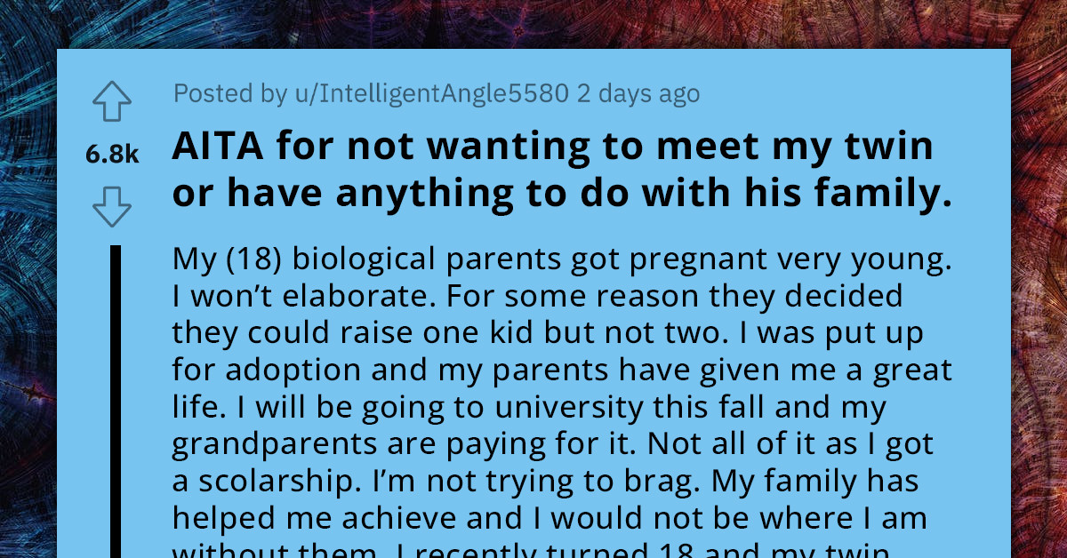 Redditor Discovers Twin Brother From Biological Family, Chooses Not To Meet Him