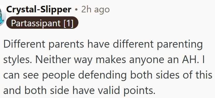 ChatGPT said: Parenting styles differ, and both sides can have valid points without anyone being wrong.