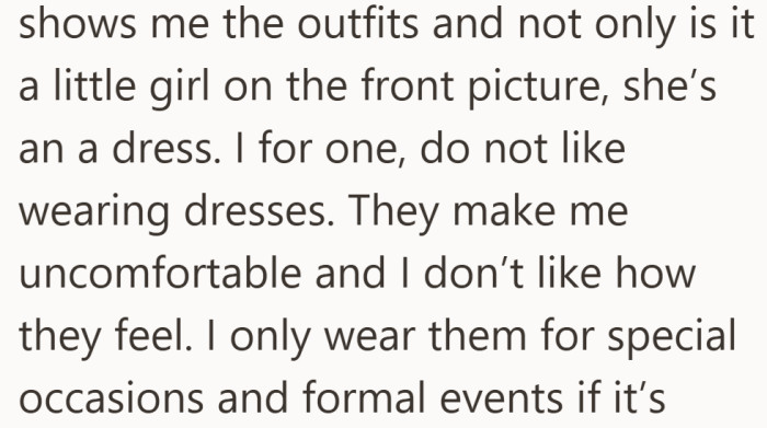 The plan took an awkward turn once she noticed the outfit centered around a dress, something she has never felt comfortable in.