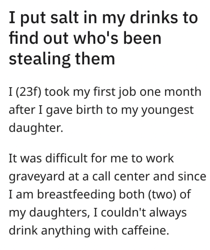 They start off by explaining that they just had a baby and work a graveyard shift at a call center, which makes it hard to stay awake.