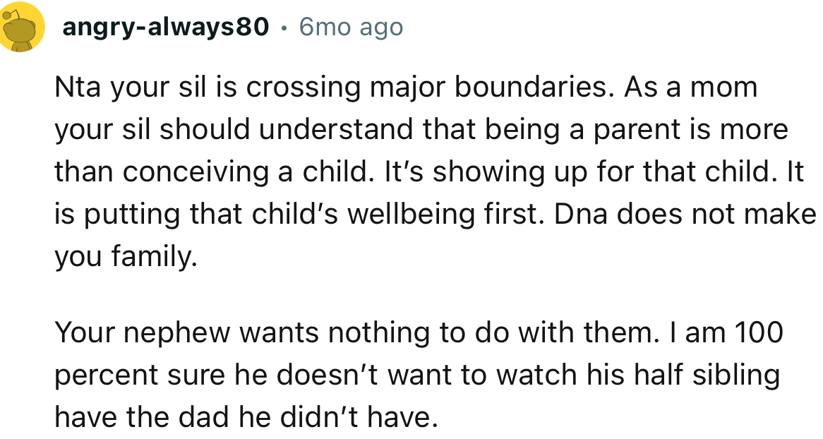 “As a mom, your SIL should understand that being a parent is more than conceiving a child.”