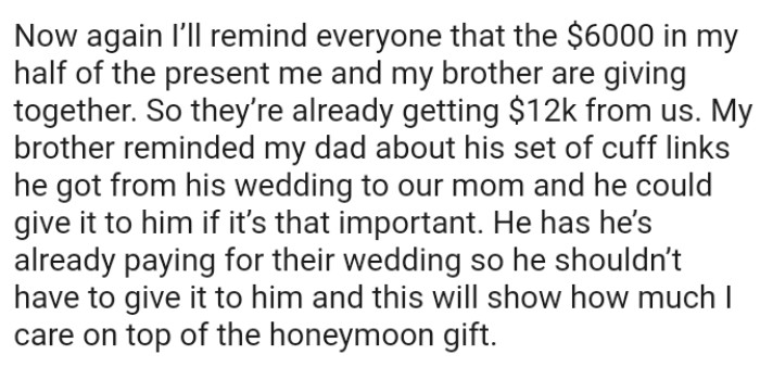 The OP and his twin brother are already dishing out $6k each