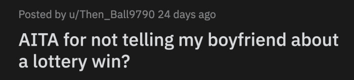 He was furious and immediately accused OP of being a liar