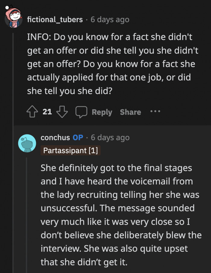 OP said she didn't lie about getting rejected for the job because he heard the voicemail from the recruiter.