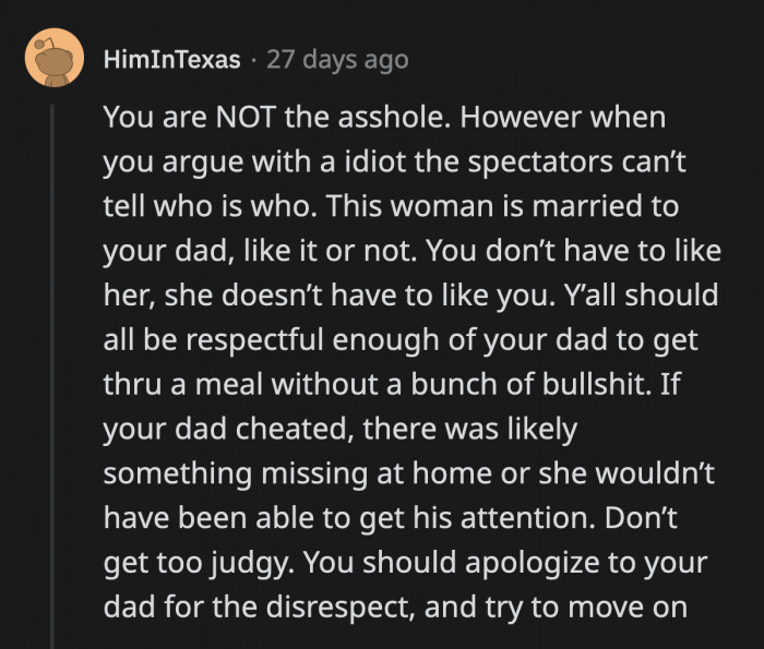 I think we found Sasha's burner account! How in the world can you justify cheating and demand that OP respect his dad after everything?
