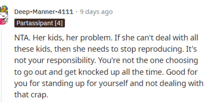 This basically expresses exactly what we were all thinking because she shouldn't HAVE to babysit the kids, and she has the right to decline.