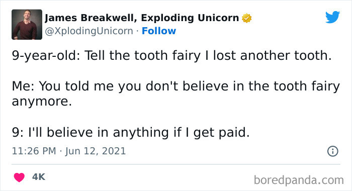 14. I'll believe in anything as long as I'm paid