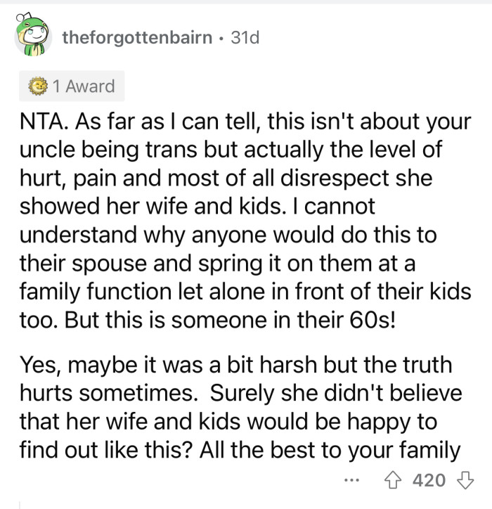 OP's reaction had nothing to do with their uncle coming out as trans.