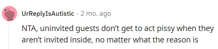 Uninvited guests should remember that a closed door means they need to 