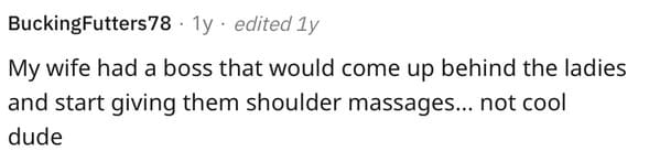 13. You Can't Just Spring Up on Someone and Massage Their Shoulders