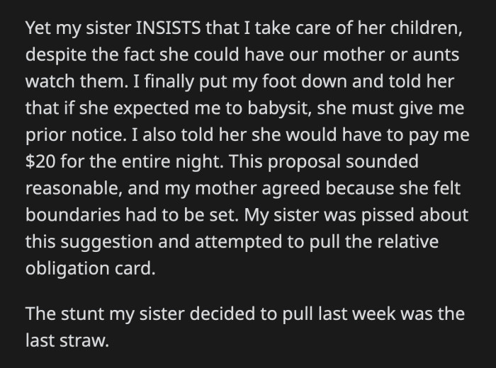 An hour and a half before Oliver was supposed to pick OP up, her sister showed up at her house with her three kids in tow.