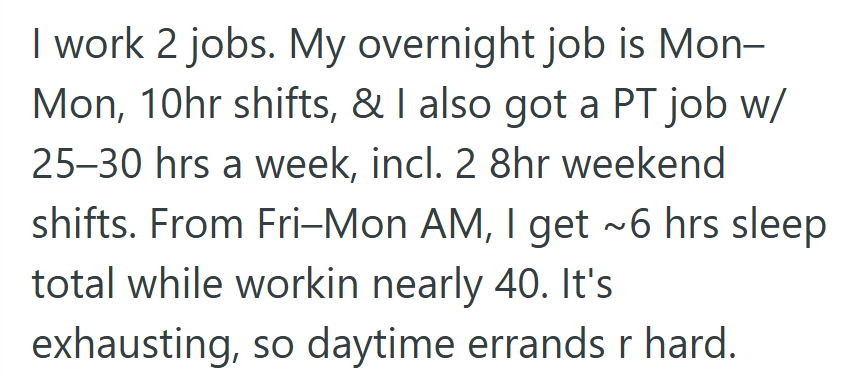 She Was Barely Sleeping Between Two Jobs, Running on Fumes and Caffeine Just to Keep Up.