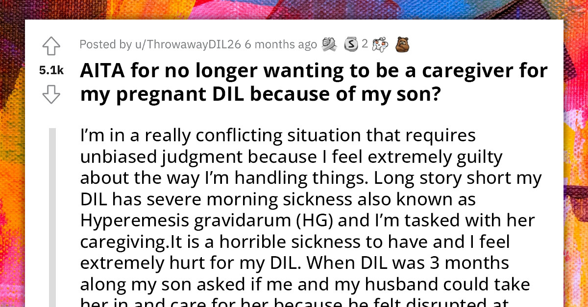 Mom Slowly Realizes That Her Son Is About To Become A Neglectful Father After He Abandoned His Sick & Pregnant Wife To Her Care