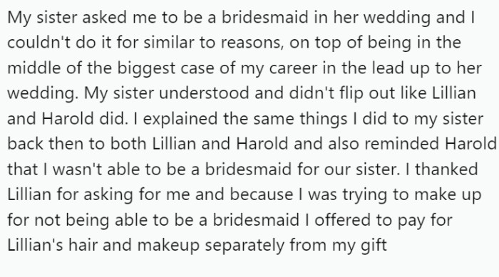 Despite her explanation, Harold and Lillian reacted negatively, accusing OP of exaggerating her work situation and pressuring her to change her mind.