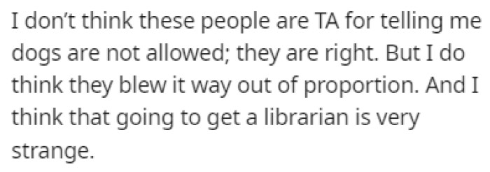 OP believes that they blew this whole thing out of proportion and that it wasn't such a big deal