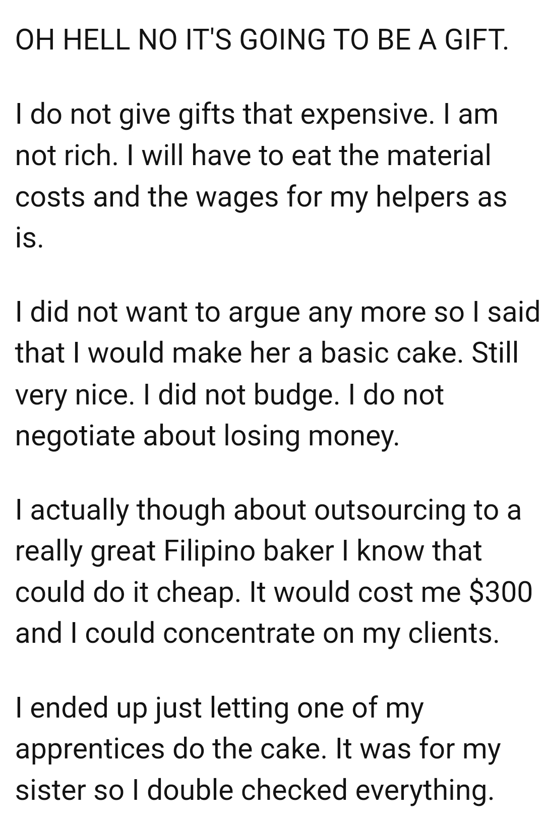 OP said she would make her sister a basic cake