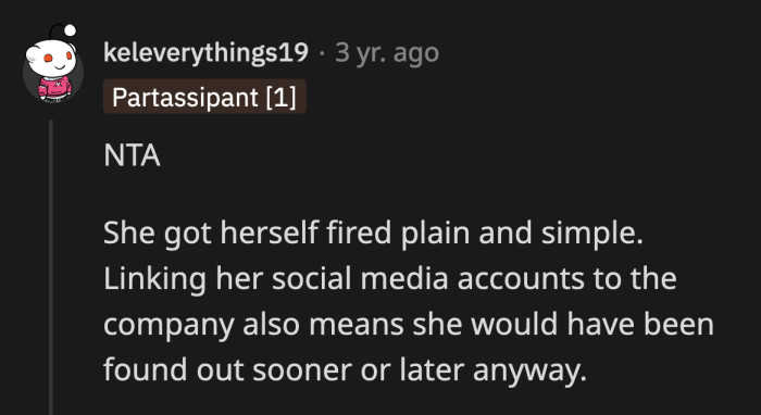 She really should have familiarized herself with their company's social media policy before linking her OnlyFans account to her social media where she indicated her workplace