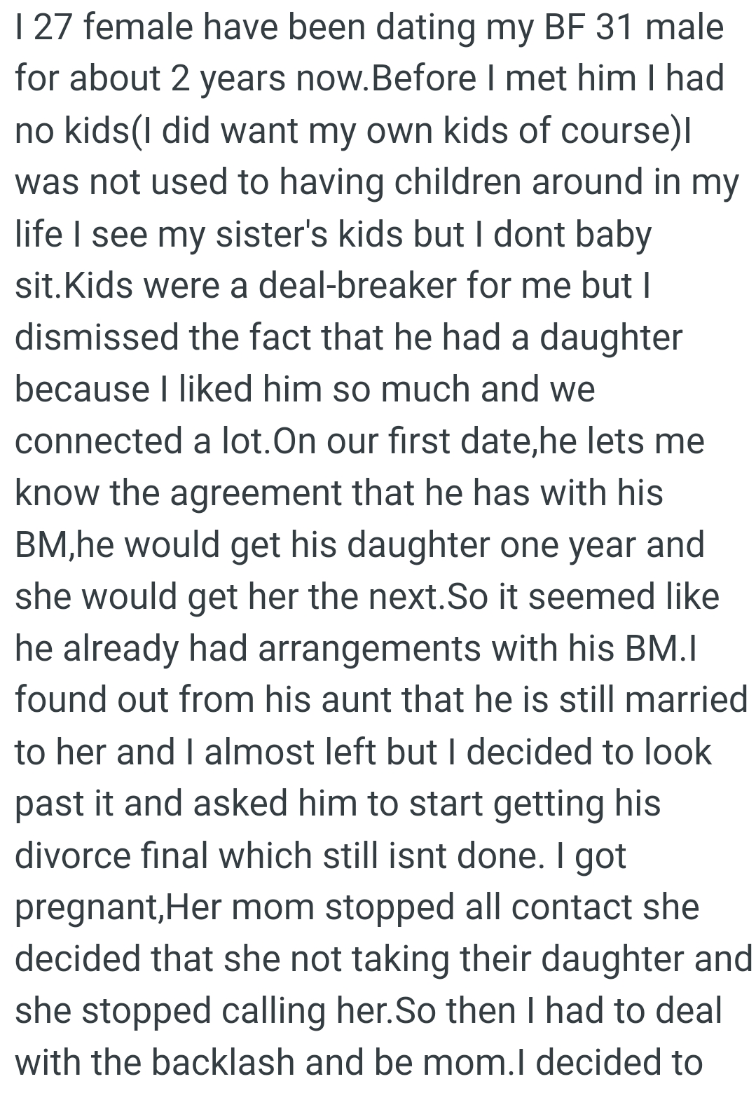 Kids were a deal-breaker for the OP, but she dismissed the fact that her partner had a daughter