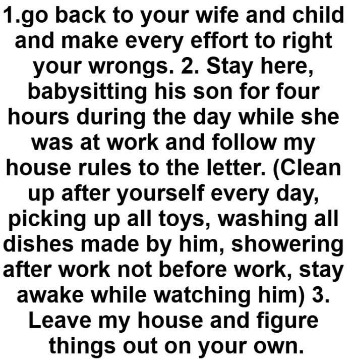 Here are the three options that he gave his stepson, which again, we feel are fair.