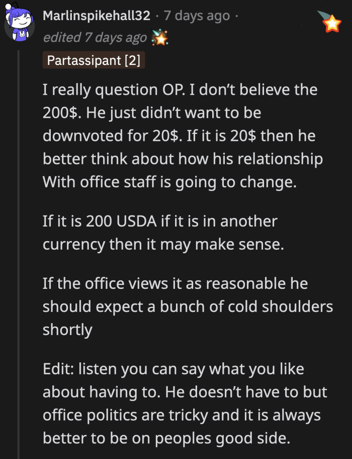 A commenter suggested that OP lied about being asked to give $200 because he would look bad for declining to donate a much smaller amount