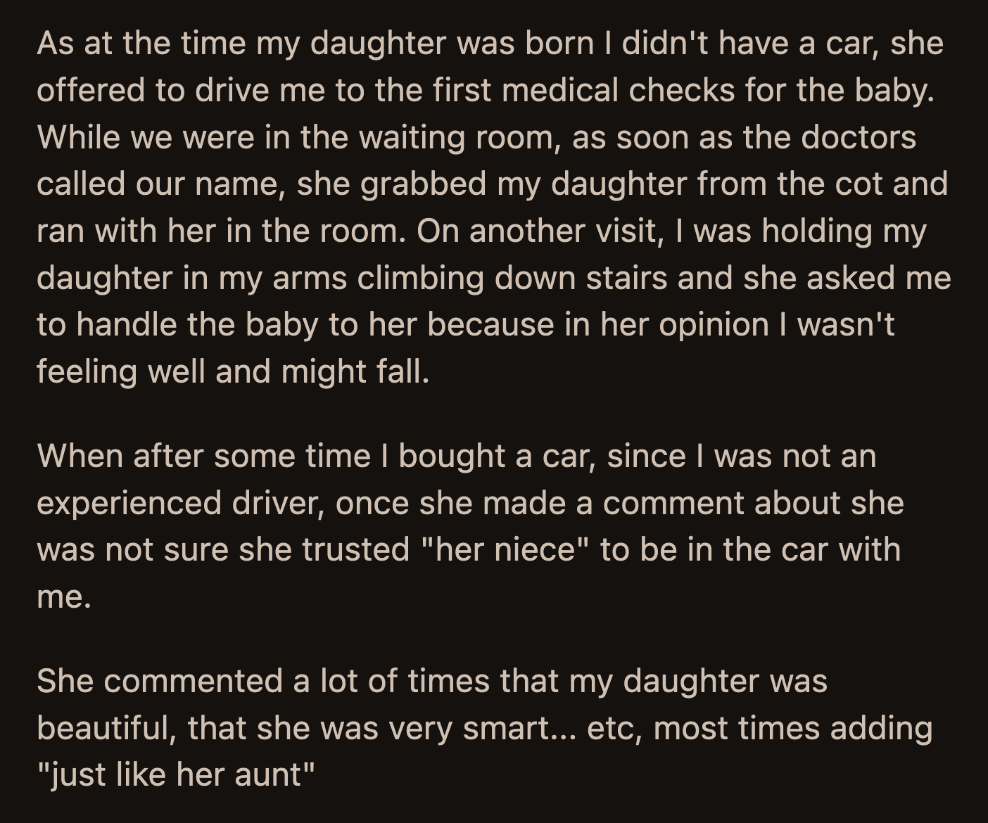 OP told Ann that she was welcome to spend time with the children once in a while. Ann said she would do everything for the kids — a phrase she used often.