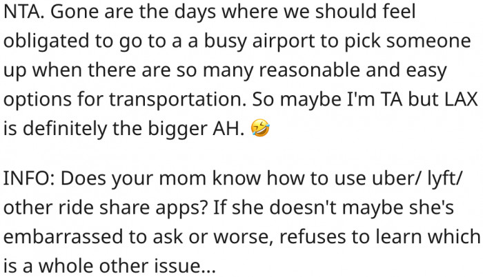 13. With so many transportation options today, there is no need to pick someone up from the airport.