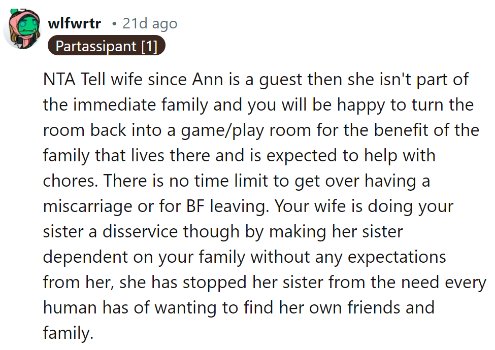 Sister's a guest, not a tenant—time for independence, not indefinite sleepovers.