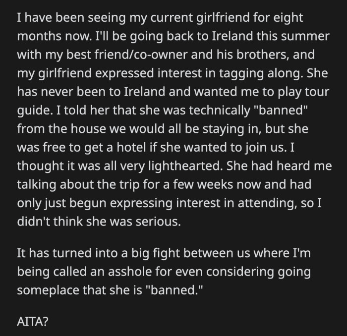 OP thought it wouldn't be a big deal since she only recently expressed her interest, but they have been fighting since then