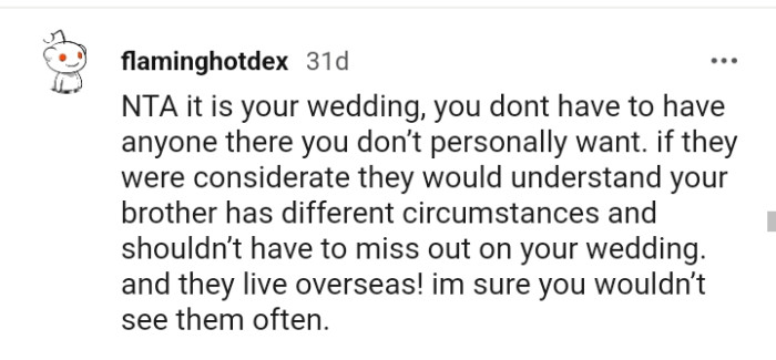 The OP doesn't have to have anyone there that she didn't want