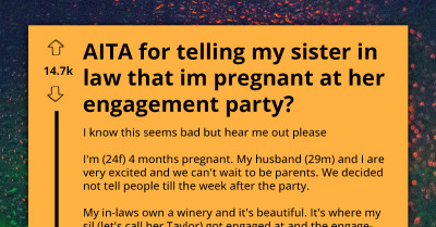 SIL Pressured Redditor to Admit Pregnancy at Her Engagement Party, Then Made a Scene and Accused Her of Ruining Her Event
